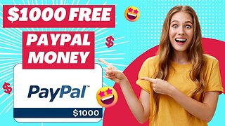 How To Earn a $1000 Free PayPal Money In Just 10 Minutes | PayPal Money For Free