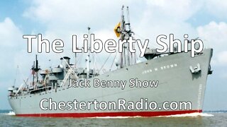 The Liberty Ship - Jack Benny Show