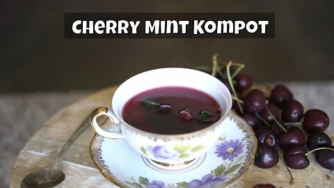 Cherry Mint Kompot