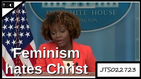 Feminism hates Christ - JTS02272023