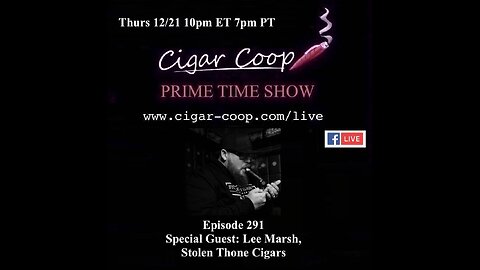 Prime Time Episode 291: Lee Marsh, Stolen Throne Cigars