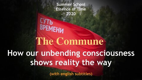 The Essence of Time commune – 2020 (with burned in english subtitles/captions)
