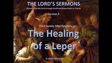 Jesus' Sermon #09: Jesus heals a Leper
