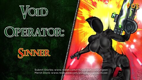 Void Operator #03 : Sinner (Intergalactic Space Creepypasta)