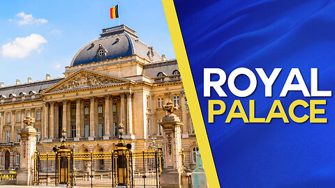 The Royal Palace of Brussels - Documentary on the administrative residence of the Belgian king
