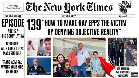 Episode 139 "How To Make Ray Epps the Victim by Denying Objective Reality"