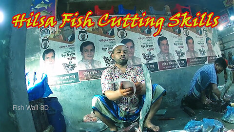 Hilsa Fish Cutting Skills In Fish Cutting Market-Hilsa Fish Cutting Video-Fish Wall BD