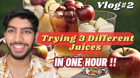 Trying 3 Different Juices in One Hour | Cooking Vlog #2 |Refreshing Juices | Summer Juices | Apple |