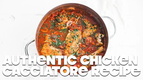 Authentic Chicken Cacciatore Recipe