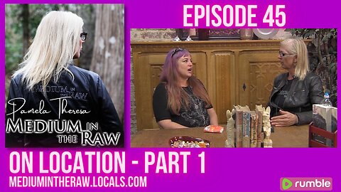 Ep. 045 Medium in the Raw: Part 1 On Location at Eco Relics