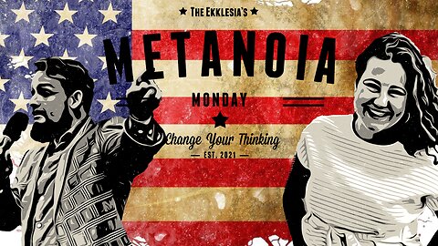 NIKKI HALEY STRATEGY, IS AUTHORITARIANISM THE WAY BACK? AND MUCH MORE | METANOIA MONDAY # 106
