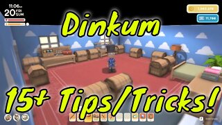Dinkum 15 Plus Tips/Tricks I Wish I Knew Sooner!