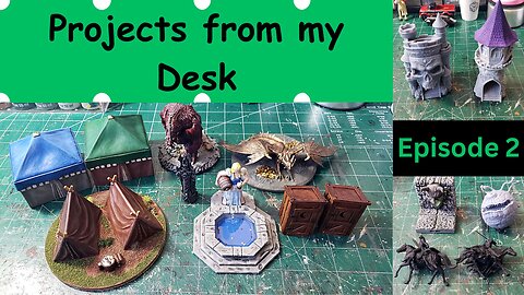 Projects from my Desk - Episode 2