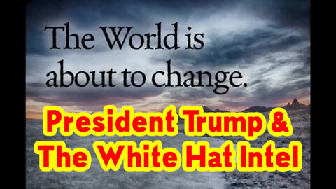 QAnon - President Trump & The White Hat Intel ~ Nothing Can Stop This, Nothing, Believe!