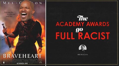 Academy Awards Go Full Racist