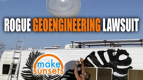 Rogue Geoengineering Lawsuit, Make Sunsets