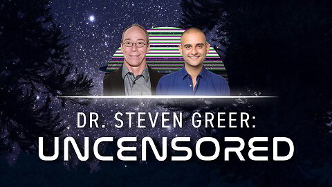 Dr. Steven Greer-UNCENSORED-ET Life, High Technology, and Black Projects-Trailer