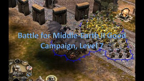 Battle for Middle-Earth II: Good Campaign Walkthrough - Level 7