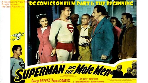 DC Comics on Film Part I: The Beginning-A Munchausen’s Proxy Video-The Social Misanthrope