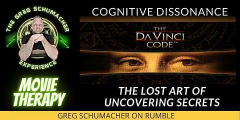 THE DA VINCI CODE, COGNITIVE DISSONANCE, SECRETS -GSE