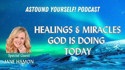 Episode #3: Jane Hamon: Real Life Stories of Healings & Miracles God is Doing Today