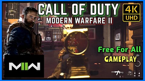 Call of Duty Modern Warfare II - "Free For All" Gameplay in 4K