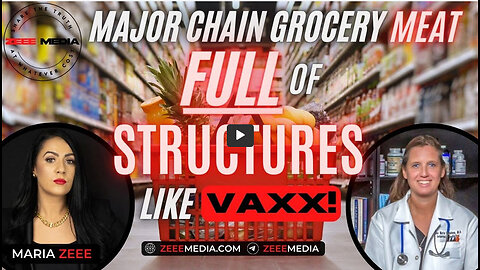 Dr. Ana Mihalcea - Major Chain Grocery Meat FULL of Structures Like VAXX!!! Australia & U.S.