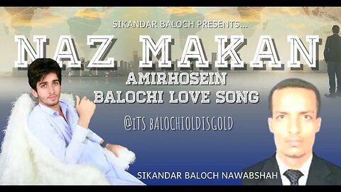 NaAz Makan- AmirHosein ( Erish) Balochi Song 2023 New Balochi Song #Balochioldisgold 2023