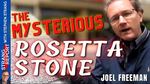 The Secrets of the Rosetta Stone with Joel Freeman