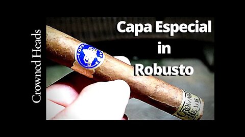 Crowned Heads Capa Especial Robusto Cigar Review