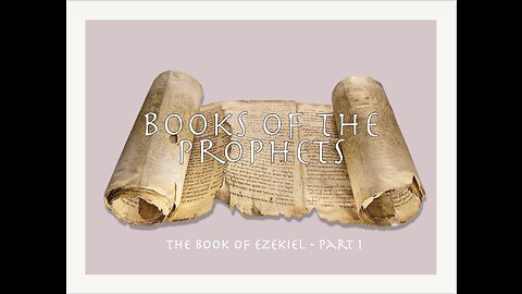 17 - The Book of Ezekiel