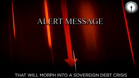 ALERT MESSAGE = CRISIS AHEAD =