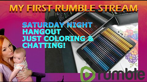 First Rumble Stream! Chatting and coloring!