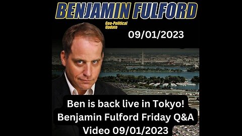 Benjamin Fulford geo-political updates - 01/Sept/2023