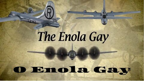 The bomber that dropped the atomic bomb {The Enola Gay B-29 Superfortress}