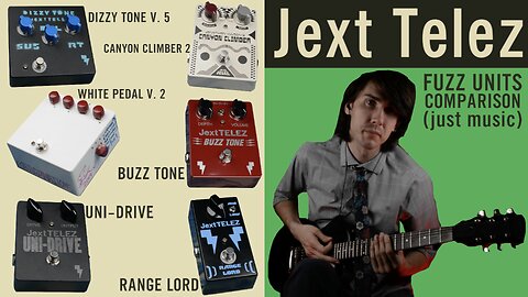 ZOWIE!⚡Jext Telez 🎶 Canyon Climber 🎸 White Pedal 🎛️ Dizzy Tone 🔊 Range Lord 🎼 Uni Drive 🎵 Buzz Tone