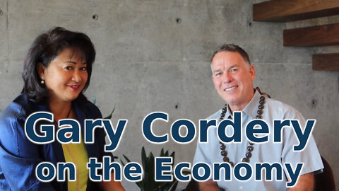 Gary Cordery for Governor of Hawaii Speaks About the Economy