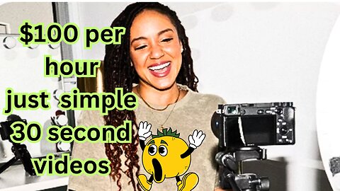 Earn $100 per hour just simple 30 second videos | Earn money on your time anywhere