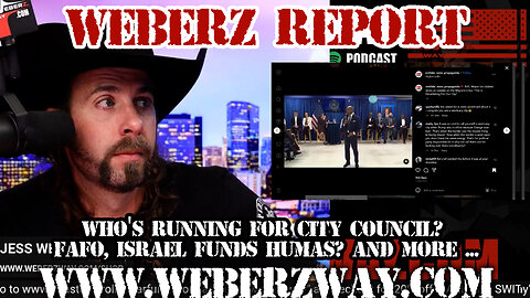 WEBERZ REPORT - WHO'S RUNNING FOR CITY COUNCIL? FAFO, ISRAEL FUNDS HUMAS? AND THE MYSTERY DEATH OF MATTHEW PERRY