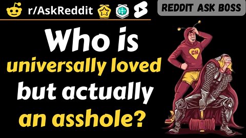 Who is universally loved, but actually an asshole? #shorts #askreddit #nsfw