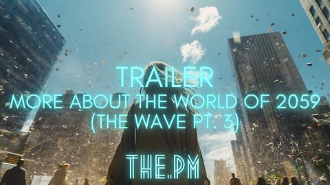 [biosecure] - TRAILER - More about the world of 2059 (the wave pt. 3) #ai #trailer