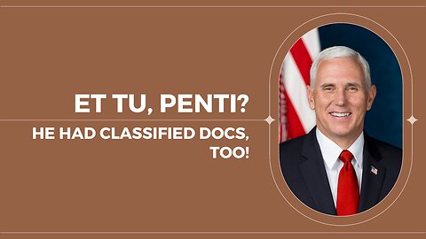 Pence had classified docs, too