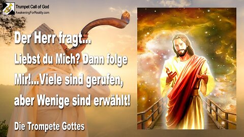 12.11.2006 🎺 Der Herr fragt... Liebst du Mich?... Dann folge Mir!... Viele sind gerufen, Wenige sind erwählt