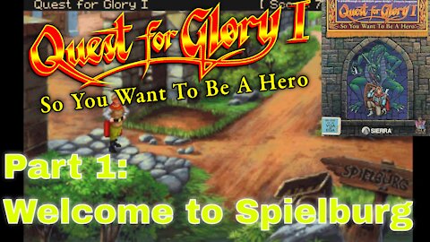 Quest for Glory: So You Want to be a Hero VGA | Part 1 Welcome to Spielburg | No Commentary