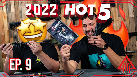 The most affordable AR-15 Uppers, binary triggers and more! Weekly Hot 5 - 2022 Recap