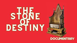 Documentary: The Stone of Destiny