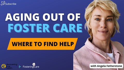 Aging out of the foster care system | Where to find Help, Heal Trauma, and Learn Skills to Thrive