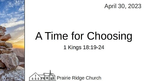 A Time for Choosing - 1 Kings 18:19-24