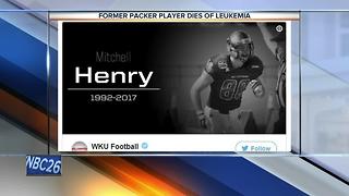 Former Packers TE Mitchell Henry dies at age 24 after battle with cancer