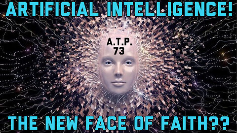 MUST WATCH! BIBLE PROPHECY UPDATE! ARTIFICIAL INTELLIGENCE! THE NEW FACE OF FAITH??